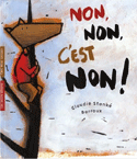Non, non, c'est non! [ancienne édition]